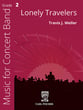 Lonely Travelers Concert Band sheet music cover